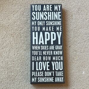 Primitives by Kathy Black and White "You Are My Sunshine" Wall Plaque